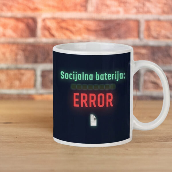 Šalica "Socijalna baterija: ERROR"