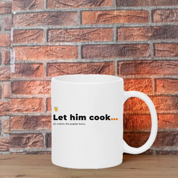 let him cook